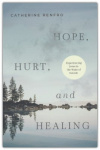 Hope, Hurt, and Healing: Experiencing Jesus in the Wake of Suicide